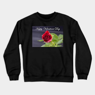 Red Rose - Happy Valentines Day Crewneck Sweatshirt